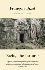 Title: Facing the Torturer, Author: Francois Bizot