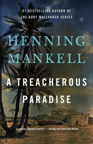 Title: A Treacherous Paradise, Author: Henning Mankell