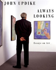Always Looking: Essays on Art
