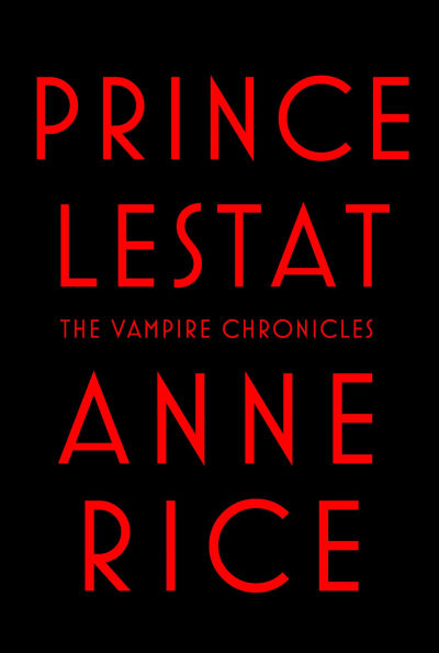 Prince Lestat (Vampire Chronicles Series #11)