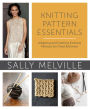 Knitting Pattern Essentials: Adapting and Drafting Knitting Patterns for Great Knitwear