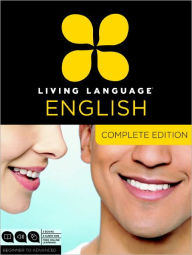 Title: Living Language English, Complete Edition: Beginner through advanced course, including coursebooks, audio CDs, and online learning, Author: Living Language