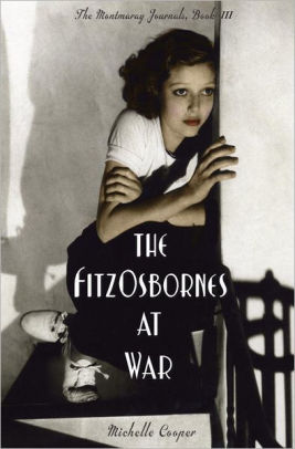 The Fitzosbornes At War By Michelle Cooper Nook Book Ebook Barnes Noble