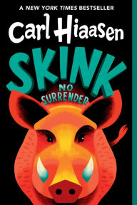 Title: Skink--No Surrender, Author: Carl Hiaasen