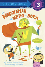 Title: Wedgieman: A Hero Is Born, Author: Charise Mericle Harper