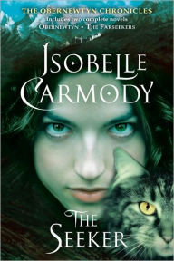 Title: The Seeker: The Obernewtyn Chronicles, Author: Isobelle Carmody