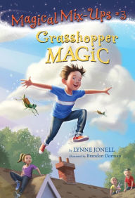 Title: Grasshopper Magic, Author: Lynne Jonell