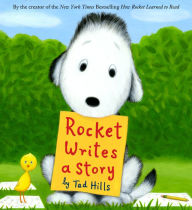 Title: Rocket Writes a Story, Author: Tad Hills