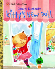 Title: Kitty's New Doll, Author: Dorothy Kunhardt