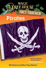 Magic Tree House Fact Tracker #4: Pirates: A Nonfiction Companion to Magic Tree House #4: Pirates Past Noon