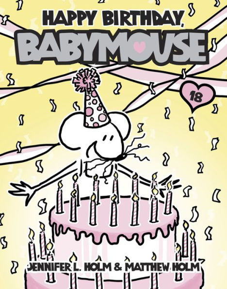 Happy Birthday, Babymouse (Babymouse Series #18)