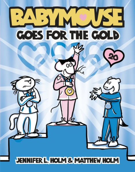 Babymouse Goes for the Gold (Babymouse Series #20)