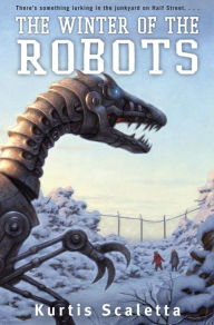 Title: The Winter of the Robots, Author: Kurtis Scaletta