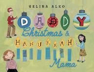 Title: Daddy Christmas and Hanukkah Mama, Author: Selina Alko