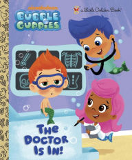 Title: The Doctor is In! (Bubble Guppies), Author: Golden Books