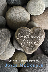 Title: Swallowing Stones, Author: Joyce McDonald