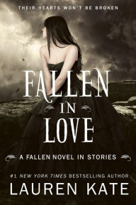 Title: Fallen in Love: A Fallen Novel in Stories, Author: Lauren Kate