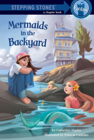 Title: Mermaids in the Backyard, Author: Catherine Hapka