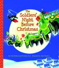 Title: The Soldiers' Night Before Christmas, Author: Trish Holland