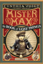 Mister Max: The Book of Lost Things: Mister Max 1