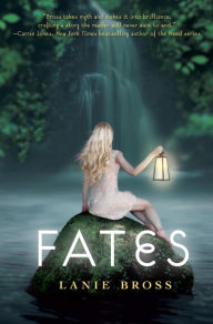 Title: Fates (Fates Series #1), Author: Lanie Bross