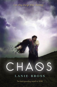 Title: Chaos, Author: Lanie Bross