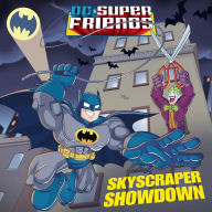 Title: Skyscraper Showdown (DC Super Friends), Author: Billy Wrecks