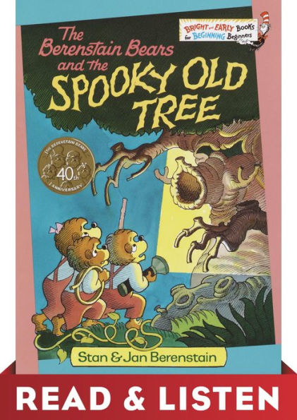 The Berenstain Bears and the Spooky Old Tree: Read & Listen Edition
