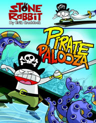 Title: Stone Rabbit #2: Pirate Palooza, Author: Erik Craddock