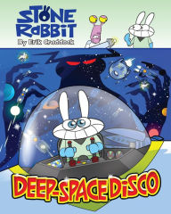 Title: Stone Rabbit #3: Deep-Space Disco, Author: Erik Craddock