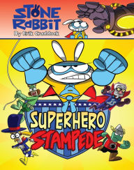 Title: Stone Rabbit #4: Superhero Stampede, Author: Erik Craddock