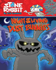 Title: Stone Rabbit #6: Night of the Living Dust Bunnies, Author: Erik Craddock