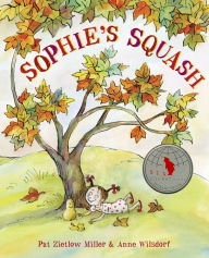 Title: Sophie's Squash, Author: Pat Zietlow Miller