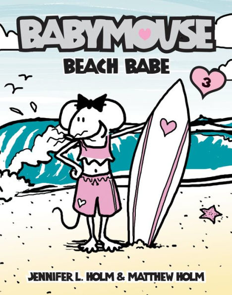 Beach Babe (Babymouse Series #3)