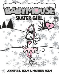 Skater Girl (Babymouse Series #7)