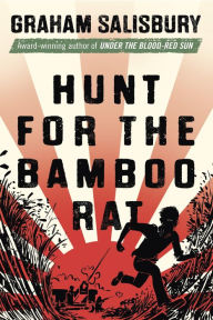 Title: Hunt for the Bamboo Rat, Author: Graham Salisbury