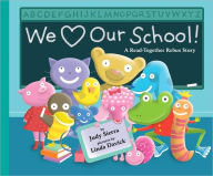 Title: We Love Our School!: A Read-Together Rebus Story, Author: Judy Sierra