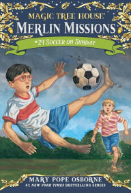 Title: Soccer on Sunday (Magic Tree House Merlin Mission Series #24), Author: Mary Pope Osborne