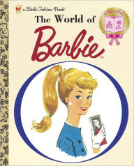 Title: The World of Barbie (Barbie Series), Author: Golden Books