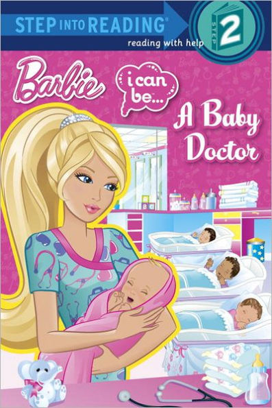 I Can Be...A Baby Doctor (Barbie Step into Reading Series)