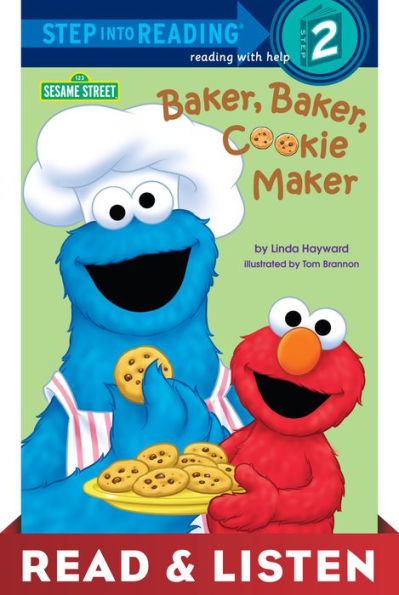 Baker, Baker, Cookie Maker (Sesame Street Step into Reading Book Series): Read & Listen Edition