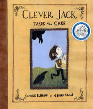 Title: Clever Jack Takes the Cake, Author: Candace Fleming