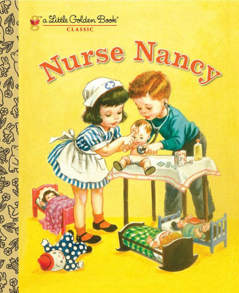 Nurse Nancy (Little Golden Book Series)