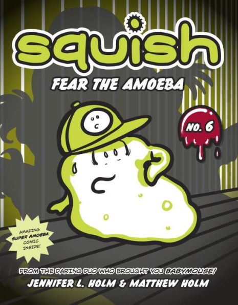 Fear the Amoeba (Squish Series #6)