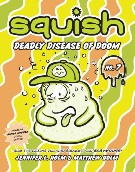 Deadly Disease of Doom (Squish Series #7)