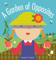 Title: A Garden of Opposites, Author: Nancy Davis