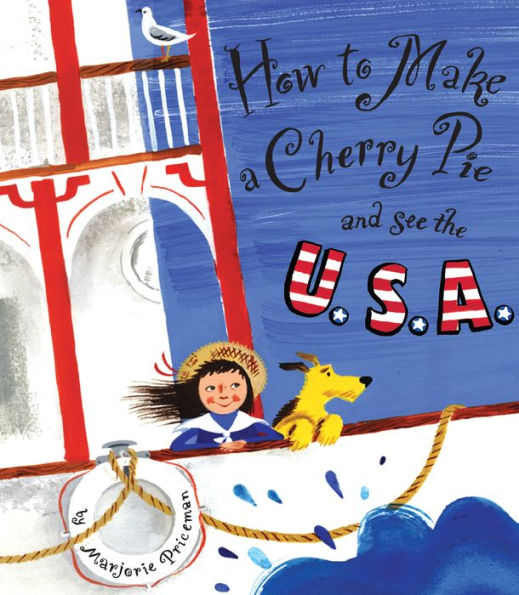 How to Make a Cherry Pie and See the U. S. A.