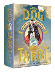 Title: The Original Dog Tarot: Divine the Canine Mind!, Author: Heidi Schulman