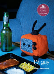 Title: TV Guy: E-Pattern from Knitting Mochimochi, Author: Anna Hrachovec