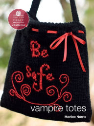 Title: Vampire Totes: E-Pattern from Vampire Knits, Author: Marilee Norris